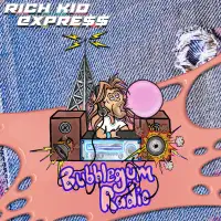 Rich Kid Express - Bubblegum Radio album cover