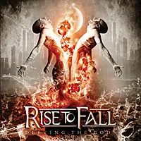 Rise To Fall - Defying The Gods album cover