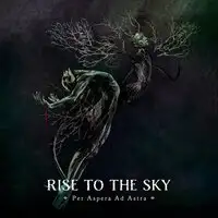 Rise To The Sky - Per Aspera Ad Astra album cover