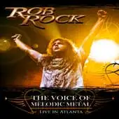 Rob Rock - The Voice Of Melodic Metal: Live In Atlanta album cover