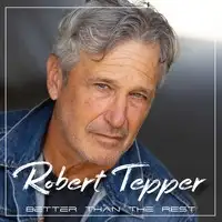 Robert Tepper - Better than the Rest album cover