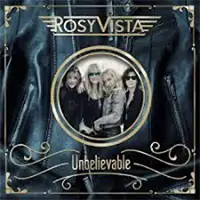 Rosy Vista - Unbelievable album cover