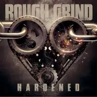 Rough Grind - Hardened album cover