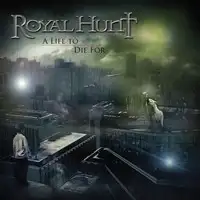 Royal Hunt - A Life To Die For album cover