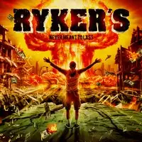 Ryker's - Never Meant to Last album cover