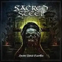 Sacred Steel - Heavy Metal Sacrifice album cover