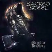 Sacred Steel - Slaughter Prophecy album cover
