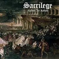 Sacrilege - Ashes To Ashes album cover