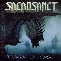 Sacrosanct - Tragic Intense (Reissue) album cover