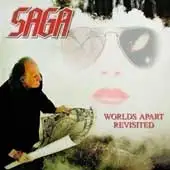 Saga - Worlds Apart Revisited album cover