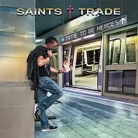 Saints Trade - Time to be Heroes album cover