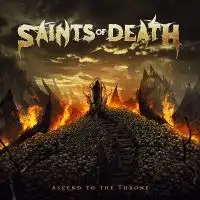 Saints of Death - Ascend the Throne album cover