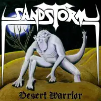 Sandstorm - Desert Warrior album cover