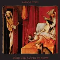 Sarcoptes - Songs and Dances of Death album cover