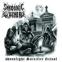 Sardonic Witchery - Moonlight Sacrifice Ritual album cover
