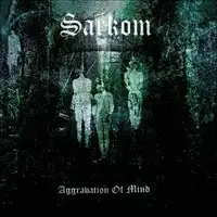 Sarkom - Aggravation Of Mind (Reissue) album cover