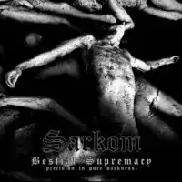Sarkom - Bestial Supremacy (Reissue) album cover