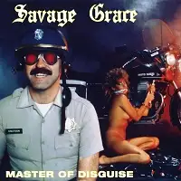 Savage Grace - Master Of Disguise (Reissue) album cover