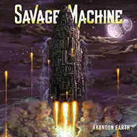 Savage Machine - Abandon Earth album cover