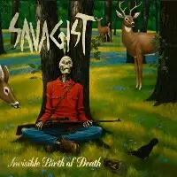 Savagist - Invisible Birth of Death album cover