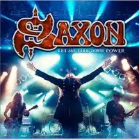 Saxon - Let Me Feel Your Power album cover