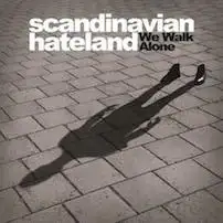 Scandinavian Hateland - We Walk Alone album cover