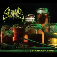 Scaphis - Dissected and Fermented album cover