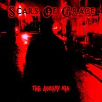 Scars Of Grace - The January Man album cover