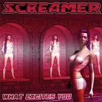 Screamer - What Excites You (Reissue) album cover