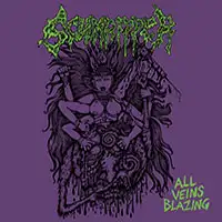 Scumripper - All Veins Blazing album cover