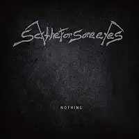 Scythe for Sore Eyes - Nothing album cover