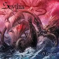 Scythia - ...Of Conquest album cover