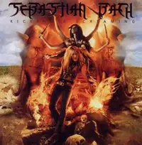 Sebastian Bach - Kicking & Screaming album cover