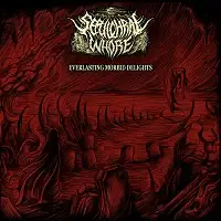 Sepulchral Whore - Everlasting Morbid Delights album cover