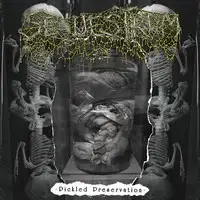 Sequestrum - Pickled Preservation album cover