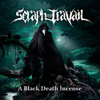 Seraph In Travail - A Black Death Incense album cover