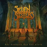 Seven Sisters - The Cauldron and the Cross album cover