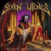 Seven Witches - Xiled To Infinity And One album cover