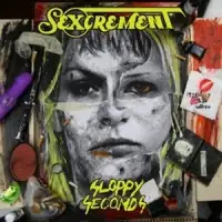 Sexcrement - Sloppy Seconds album cover