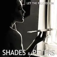 Shades & Peters - Let The Record Spin album cover