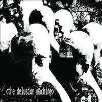 Shadowflag - The Delusion Machine album cover