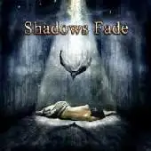 Shadows Fade - Shadows Fade album cover