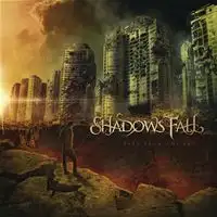 Shadows Fall - Fire From The Sky album cover