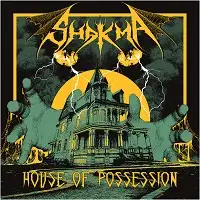 Shakma - House of Possession album cover