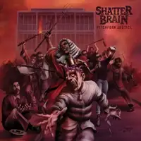 Shatter Brain - Pitchfork Justice album cover