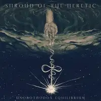 Shroud Of The Heretic - Unorthodox Equilibrium album cover