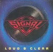 Signal - Loud & Clear (Re-issue) album cover