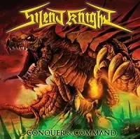Silent Knight - Conquer & Command album cover