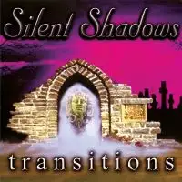 Silent Shadows - Transitions (Reissue) album cover