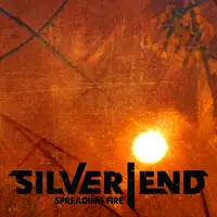 Silver End - Spreading Fire album cover